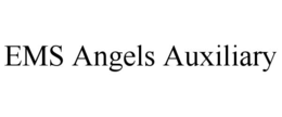 EMS ANGELS AUXILIARY trademark