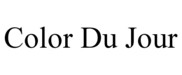 COLOR DU JOUR trademark
