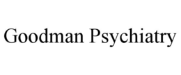 GOODMAN PSYCHIATRY trademark