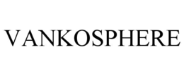 VANKOSPHERE trademark