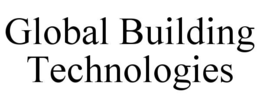GLOBAL BUILDING TECHNOLOGIES trademark