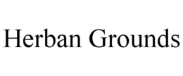 HERBAN GROUNDS trademark
