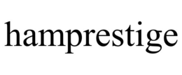 HAMPRESTIGE trademark
