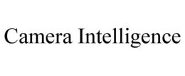 CAMERA INTELLIGENCE trademark