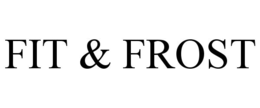 FIT & FROST trademark
