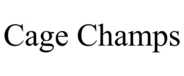 CAGE CHAMPS trademark