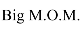 BIG M.O.M. trademark