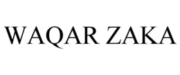 WAQAR ZAKA trademark