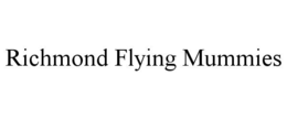 RICHMOND FLYING MUMMIES trademark