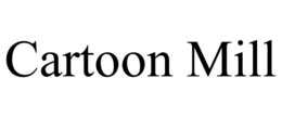 CARTOON MILL trademark