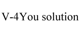 V-4YOU SOLUTION trademark