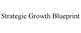 STRATEGIC GROWTH BLUEPRINT trademark