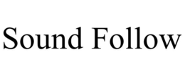SOUND FOLLOW trademark