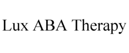 LUX ABA THERAPY trademark