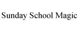 SUNDAY SCHOOL MAGIC trademark