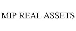 MIP REAL ASSETS trademark