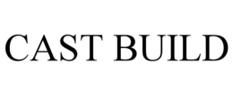 CAST BUILD trademark