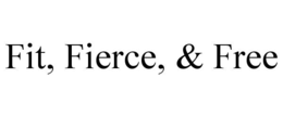 FIT, FIERCE, & FREE trademark