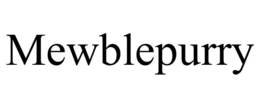 MEWBLEPURRY trademark