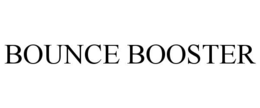 BOUNCE BOOSTER trademark