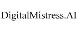 DIGITALMISTRESS.AI trademark