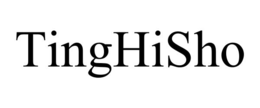 TINGHISHO trademark