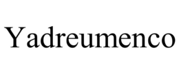 YADREUMENCO trademark