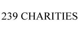 239 CHARITIES trademark