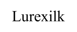LUREXILK trademark
