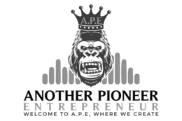 A.P.E ANOTHER PIONEER ENTREPRENEUR WELCOME TO A.P.E, WHERE WE CREATE trademark
