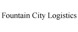 FOUNTAIN CITY LOGISTICS trademark