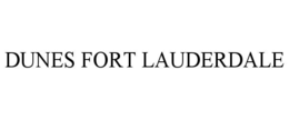 DUNES FORT LAUDERDALE trademark