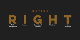 RETIRE RIGHT RISK MANAGEMENT INCOME GENERATIONAL PLANNING HEALTHCARE TAX STRATEGIES trademark