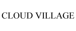 CLOUD VILLAGE trademark