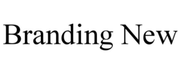 BRANDING NEW trademark