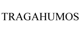 TRAGAHUMOS trademark