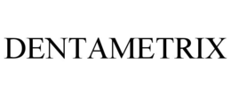 DENTAMETRIX trademark