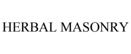 HERBAL MASONRY trademark