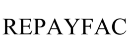 REPAYFAC trademark