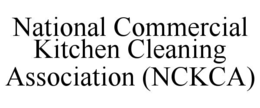 NATIONAL COMMERCIAL KITCHEN CLEANING ASSOCIATION (NCKCA) trademark