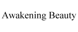 AWAKENING BEAUTY trademark