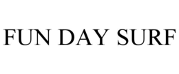 FUN DAY SURF trademark