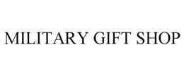 MILITARY GIFT SHOP trademark