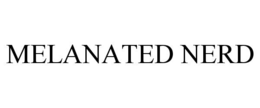MELANATED NERD trademark