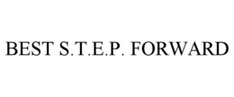 BEST S.T.E.P. FORWARD trademark