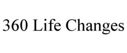 360 LIFE CHANGES trademark