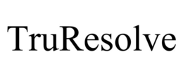 TRURESOLVE trademark