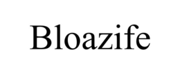 BLOAZIFE trademark