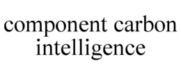 COMPONENT CARBON INTELLIGENCE trademark