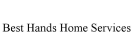 BEST HANDS HOME SERVICES trademark